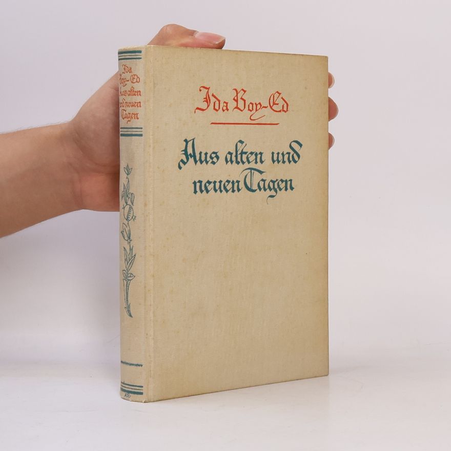 Idy Boy-Ed Aus alten und neuen Tagen