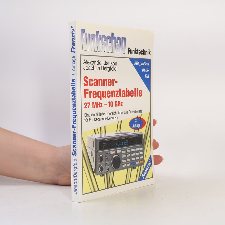 Joachim Bergfeld Scanner-Frequenztabelle 27 MHz - 10 Ghz