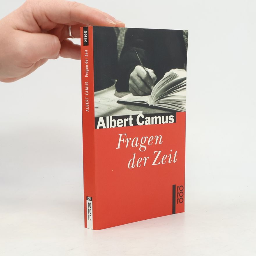Albert Camus Fragen der Zeit