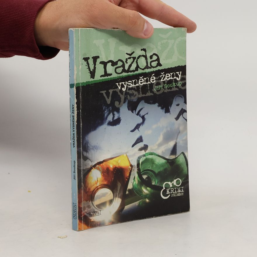 Jiří Soukup Vražda vysněné ženy