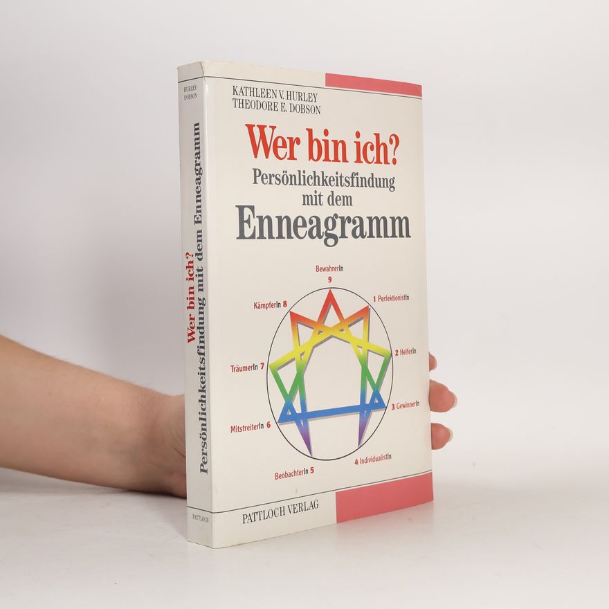 Theodore E. Dobson Wer bin ich? Persönlichkeitsfindung mit dem Enneagramm