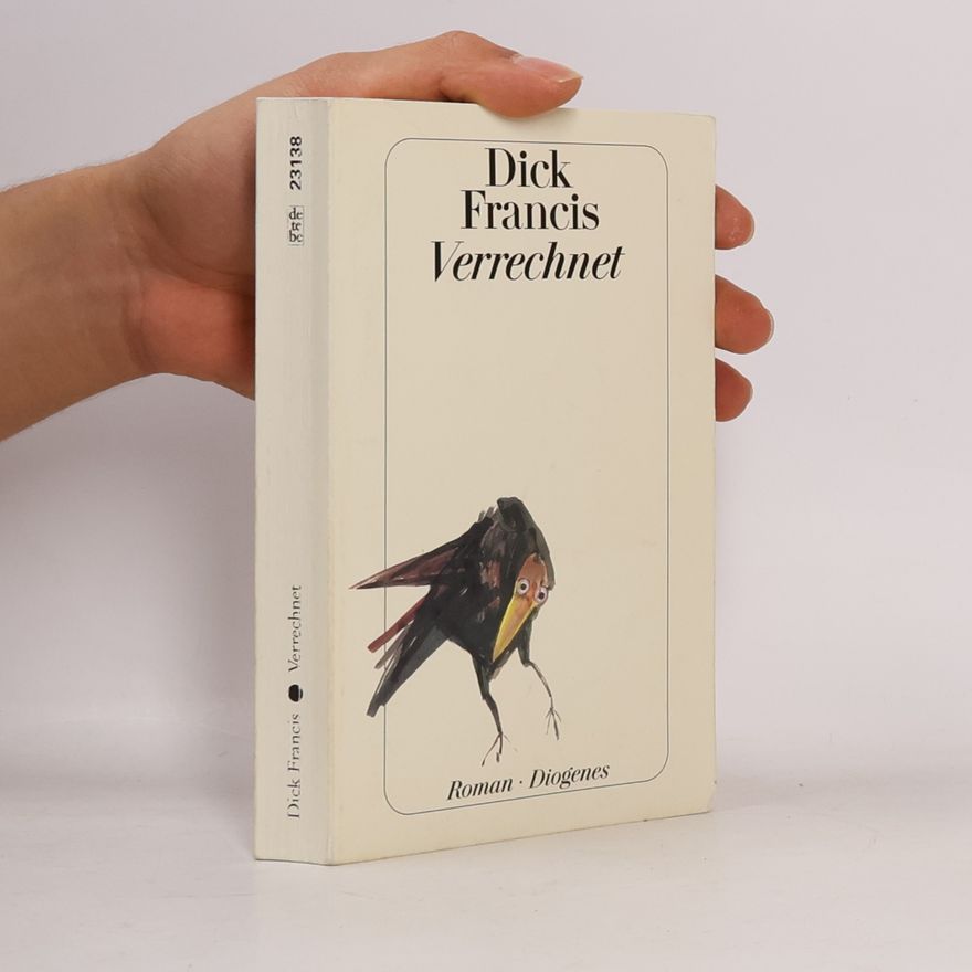 Dick Francis Verrechnet