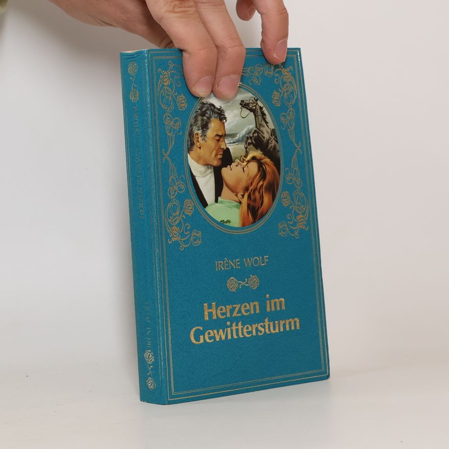 Irene Wolf Herzen im Gewittersturm
