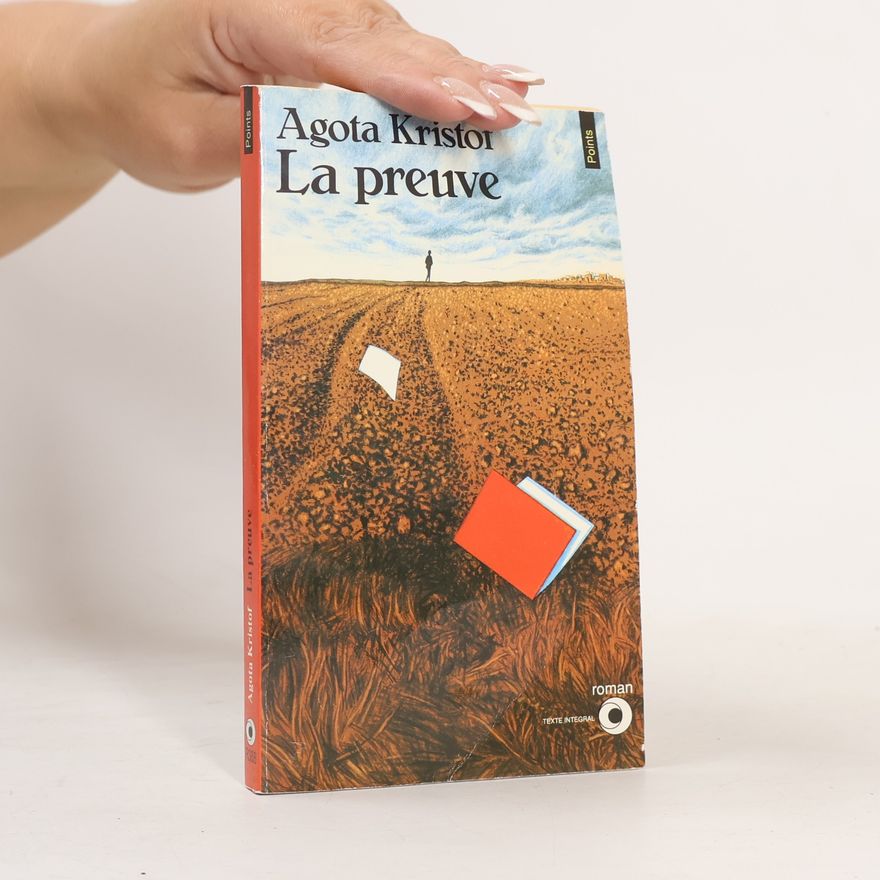 Ágota Kristóf La preuve