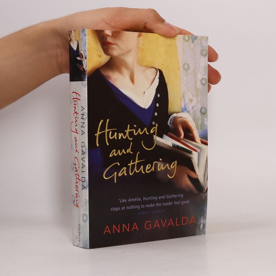 Anna Gavalda Hunting & Gathering