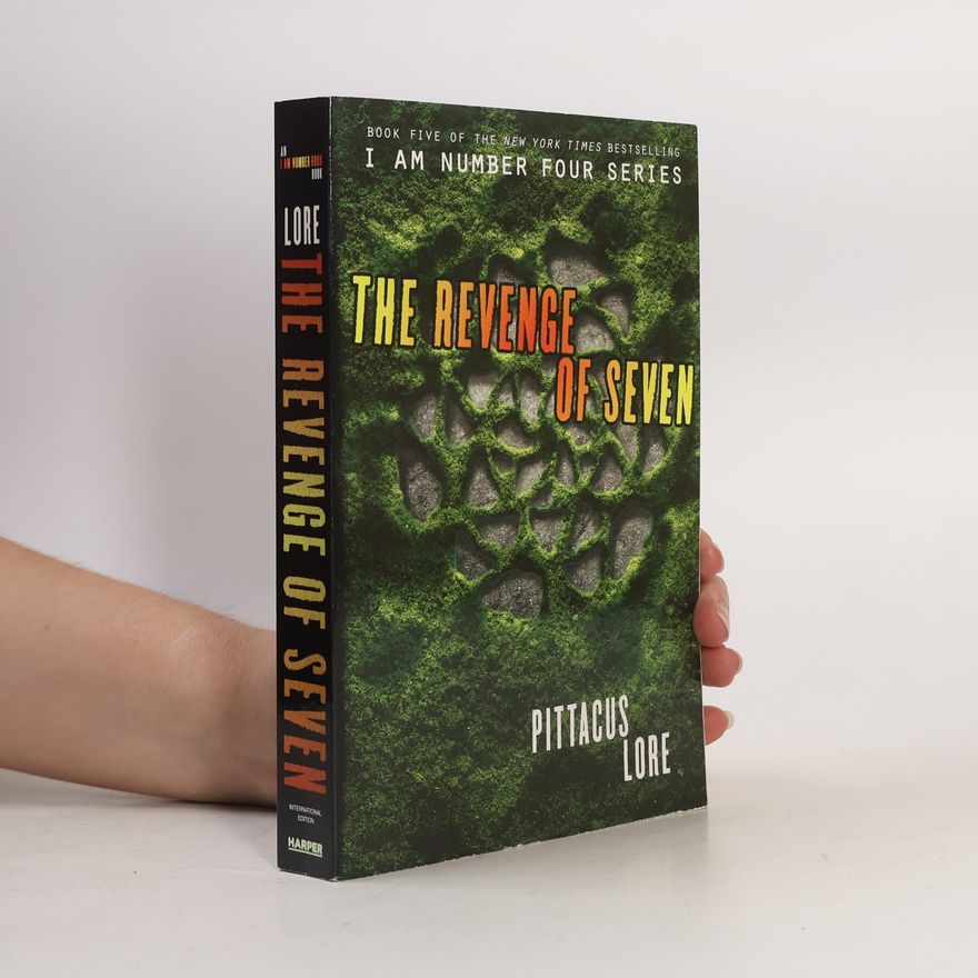 Pittacus Lore I Am Number Four - The Revenge of Seven