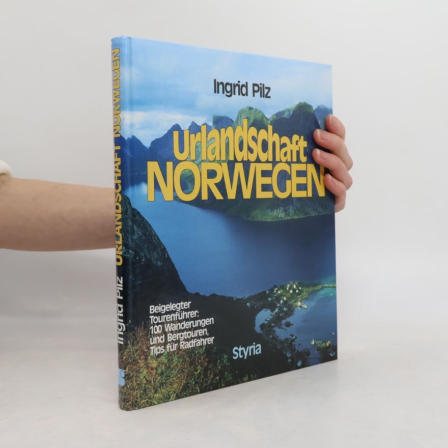 Ingrid Pilz Urlandschaft Norwegen