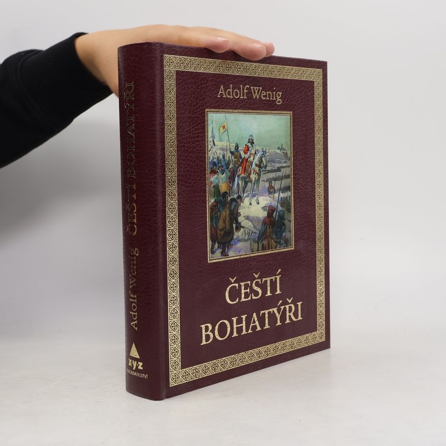 Adolf Wenig Čeští bohatýři