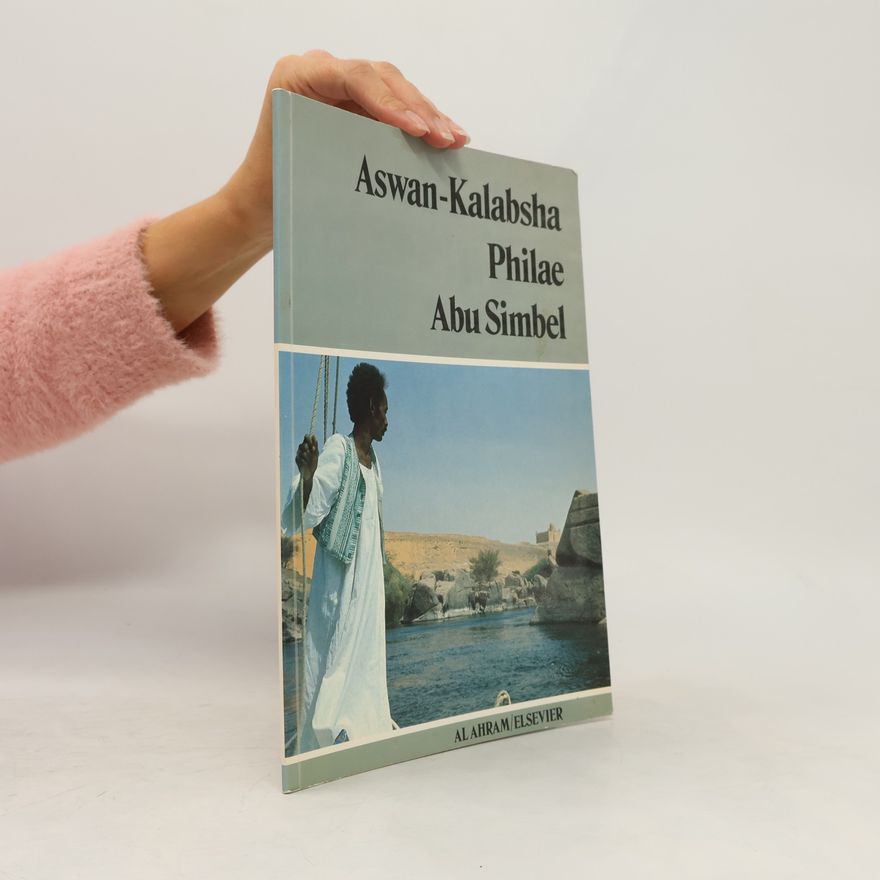 Autorenkollektiv Aswan-Kalabsha Philae Abu Simbel