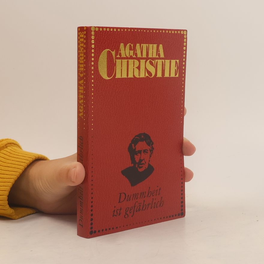 Agatha Christie Dummheit ist gefährlich