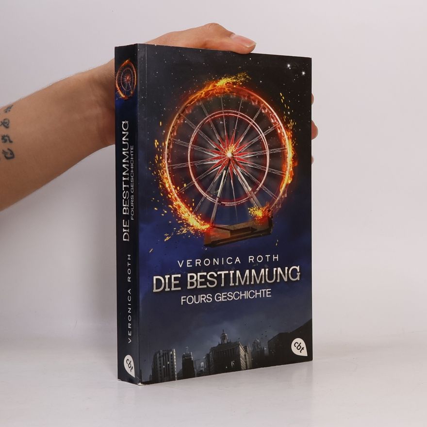 Veronica Roth Die Bestimmung - Fours Geschichte