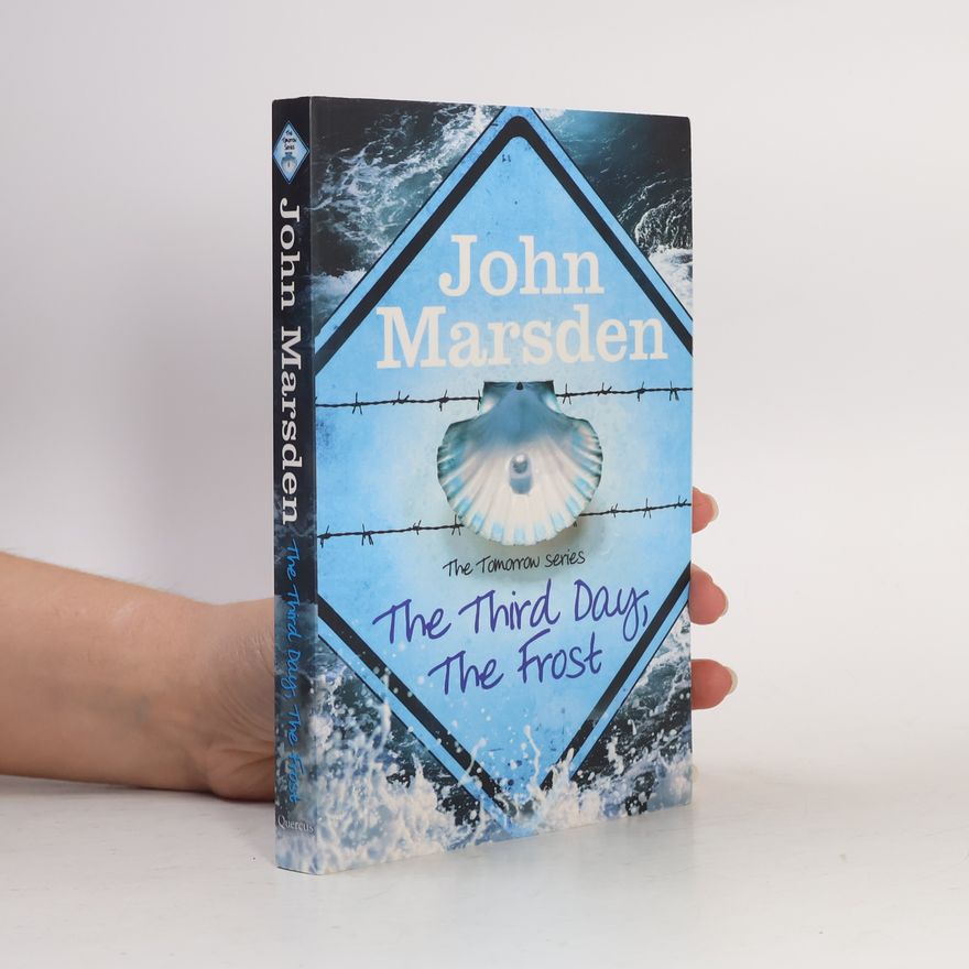 John Marsden The third day, the frost
