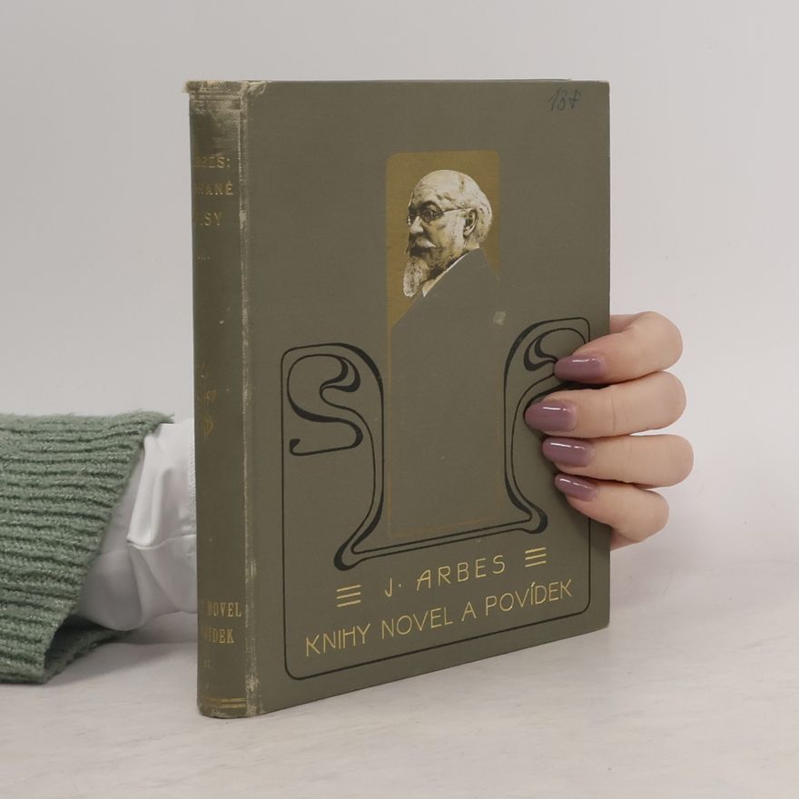 J. Arbes Spisy Jakuba Arbese VII. Knihy novel a povídek II.