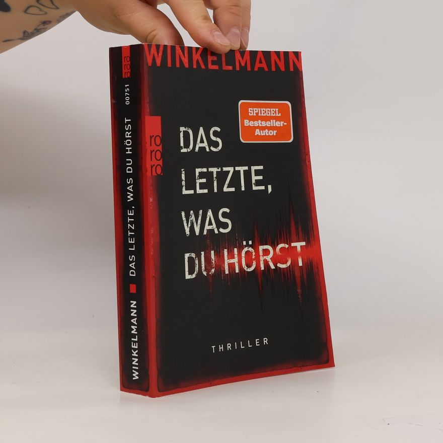 Andreas Winkelmann Das Letzte, was du hörst