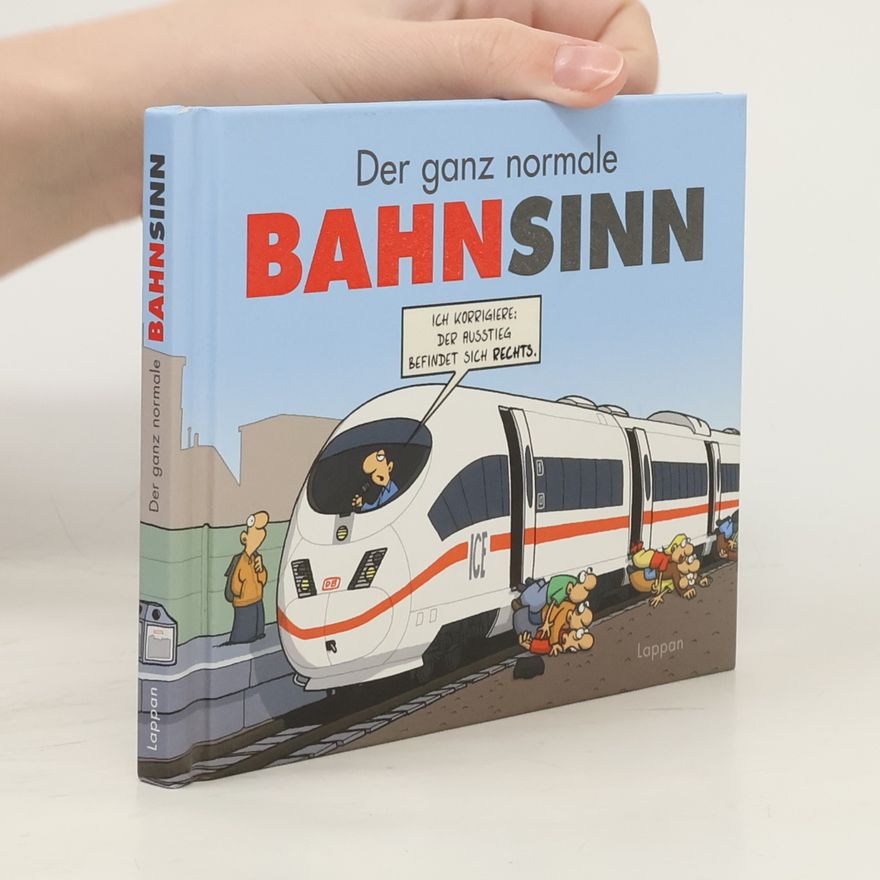 Miguel Fernandez Der ganz normale Bahnsinn