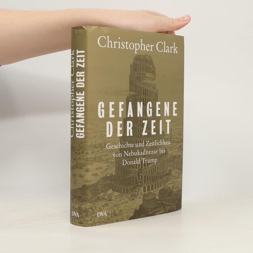 Christopher Clark Gefangene der Zeit