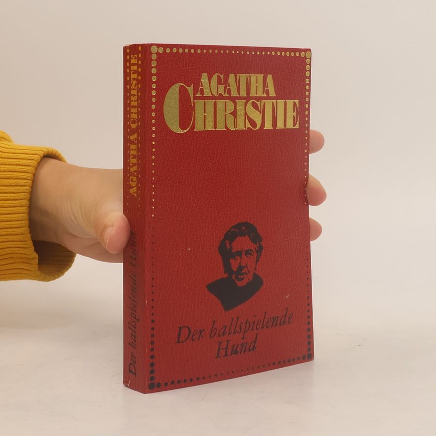 Agatha Christie Der ballspielende Hund