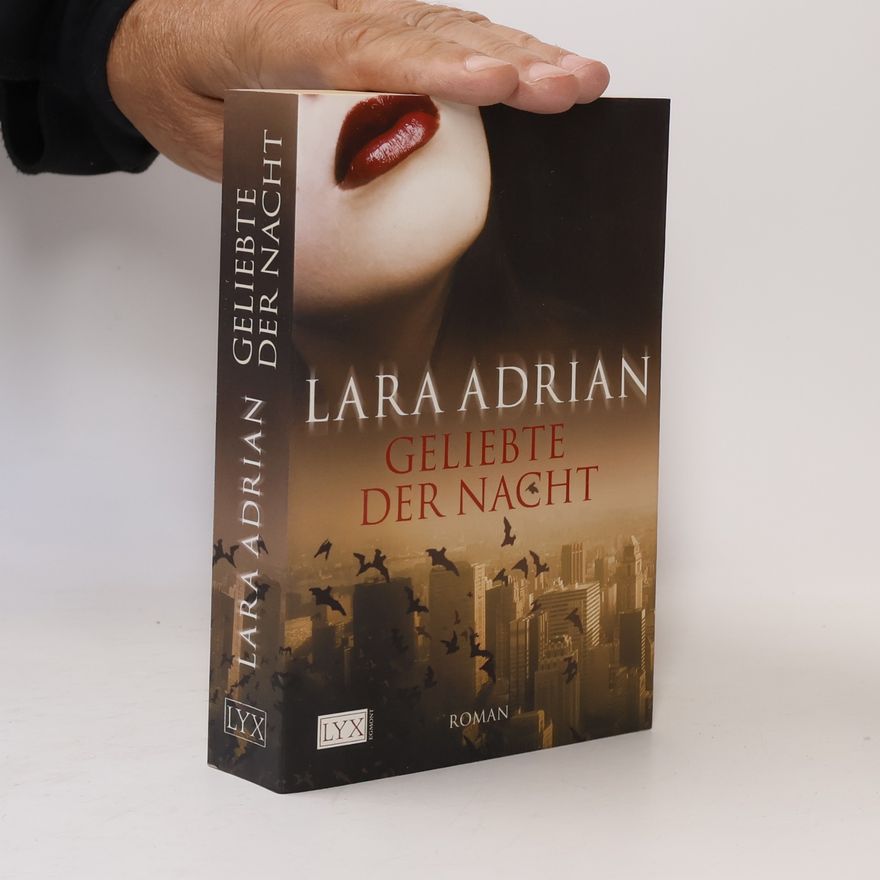 Lara Adrian Geliebte der Nacht