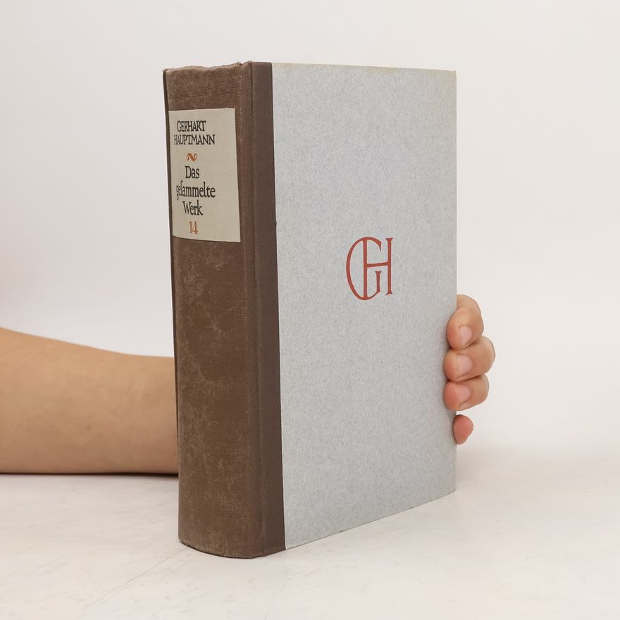 Gerhart Hauptmann Das gesammelte Werk 14