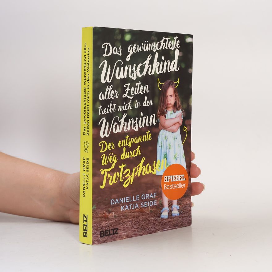 Danielle Graf Das Gewünschteste Wunschkind aller Zeiten treibt mich in den Wahnsinn