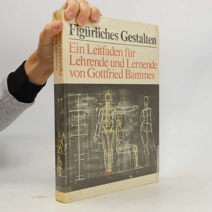 Gottfried Bammes Figürliches Gestalten