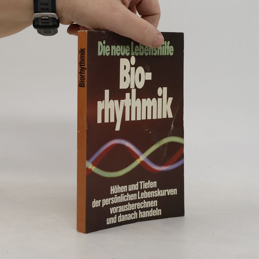 Autorenkollektiv Die Neue Lebenshilfe. Biorhythmik
