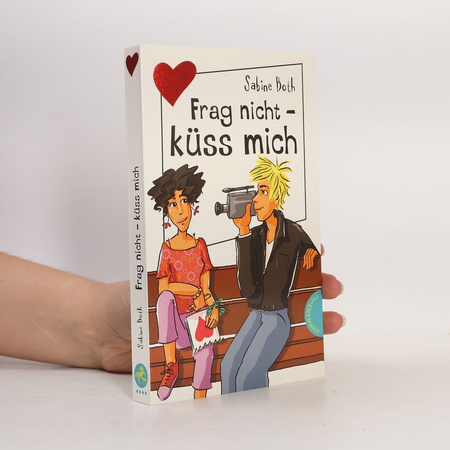 Sabine Both Frag nicht - küss mich!