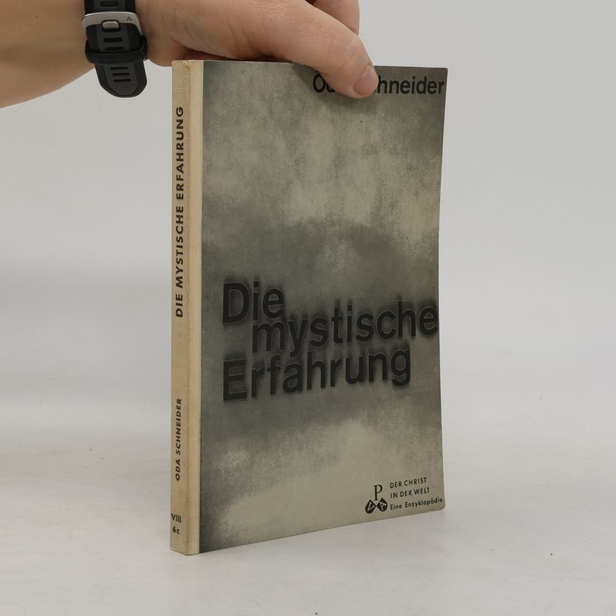 Oda Schneider Die mystische Erfahrung