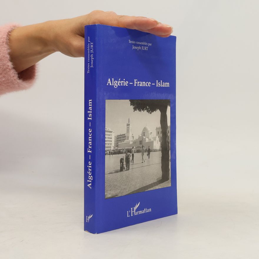 Joseph Jurt Algérie - France - Islam