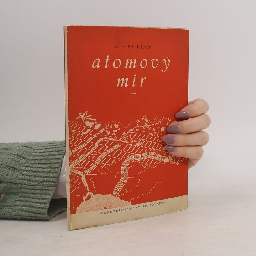 Burian E. F. Atomový mír