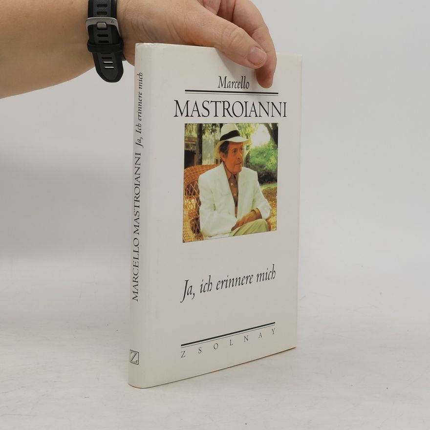 Marcello Mastroianni Ja, ich erinnere mich