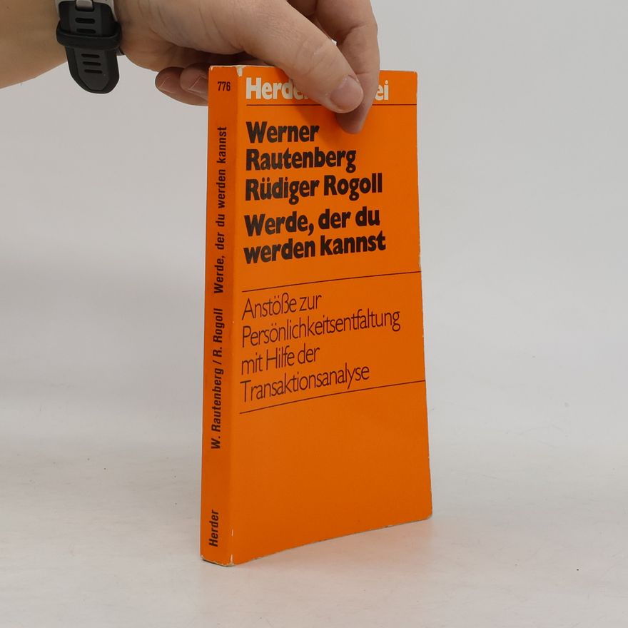 Werner Rautenberg Werde, der du werden kannst