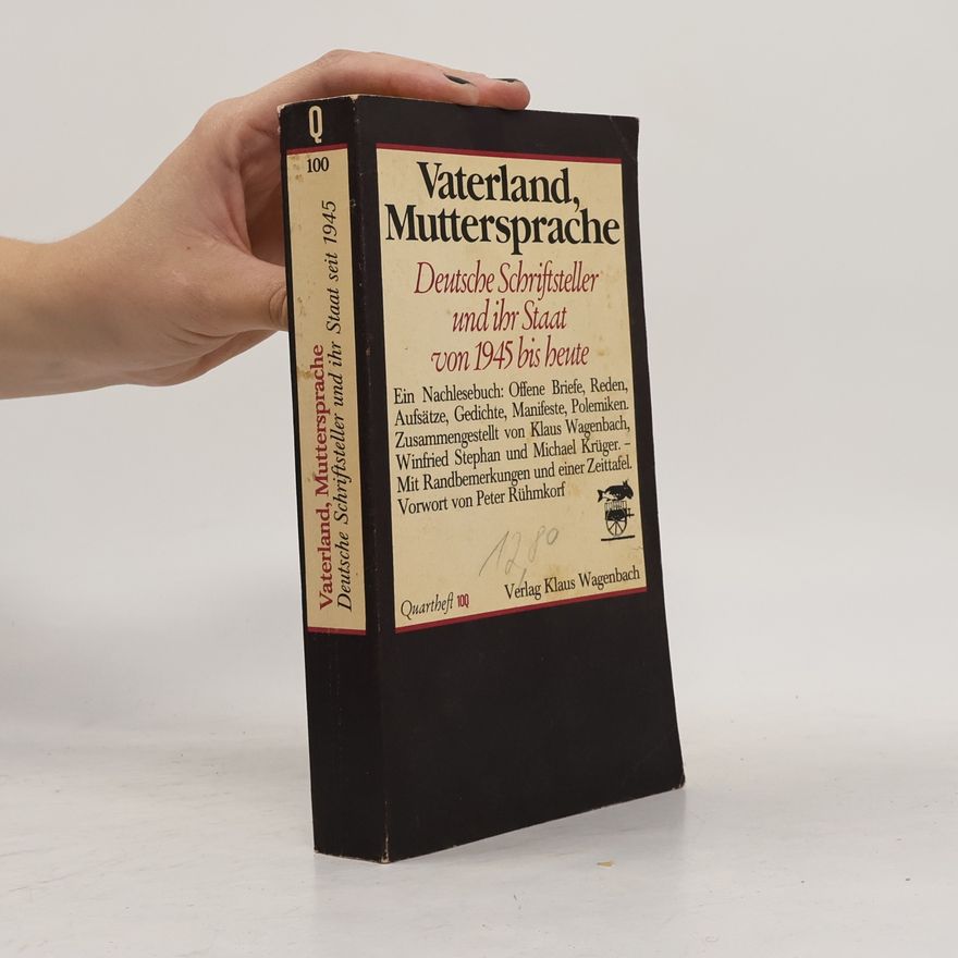 Klaus Wagenbach Vaterland, Muttersprache: Deutsche Schriftsteller und ihr Staat seit 1945