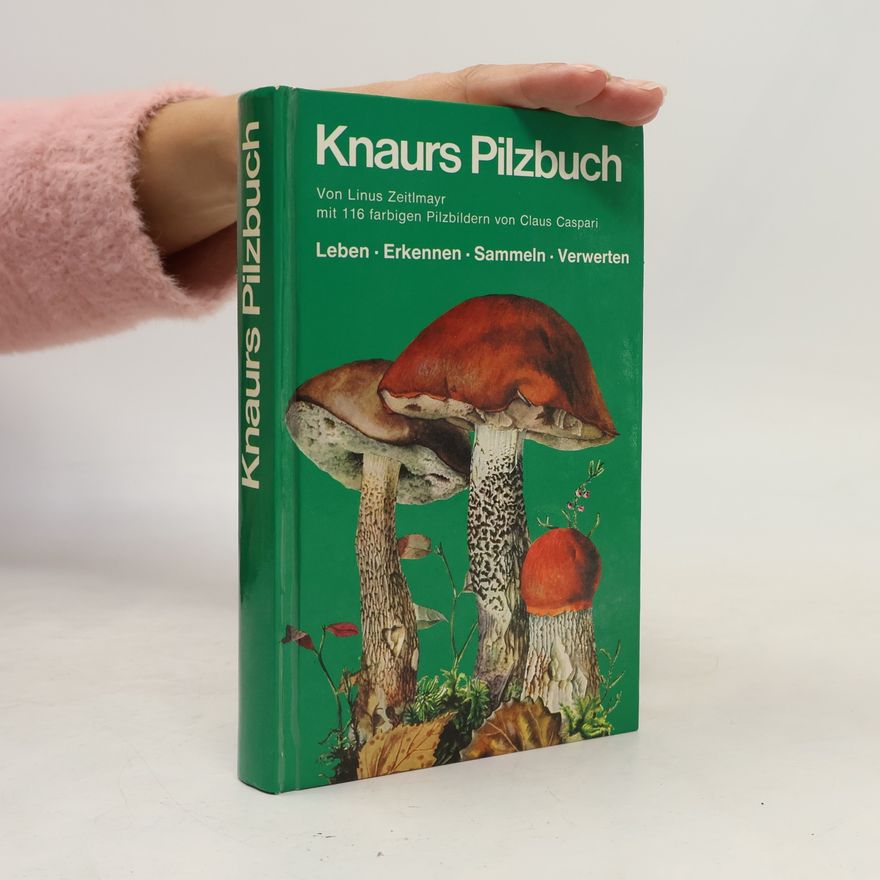 Linus Zeitlmayr Knaurs Pilzbuch