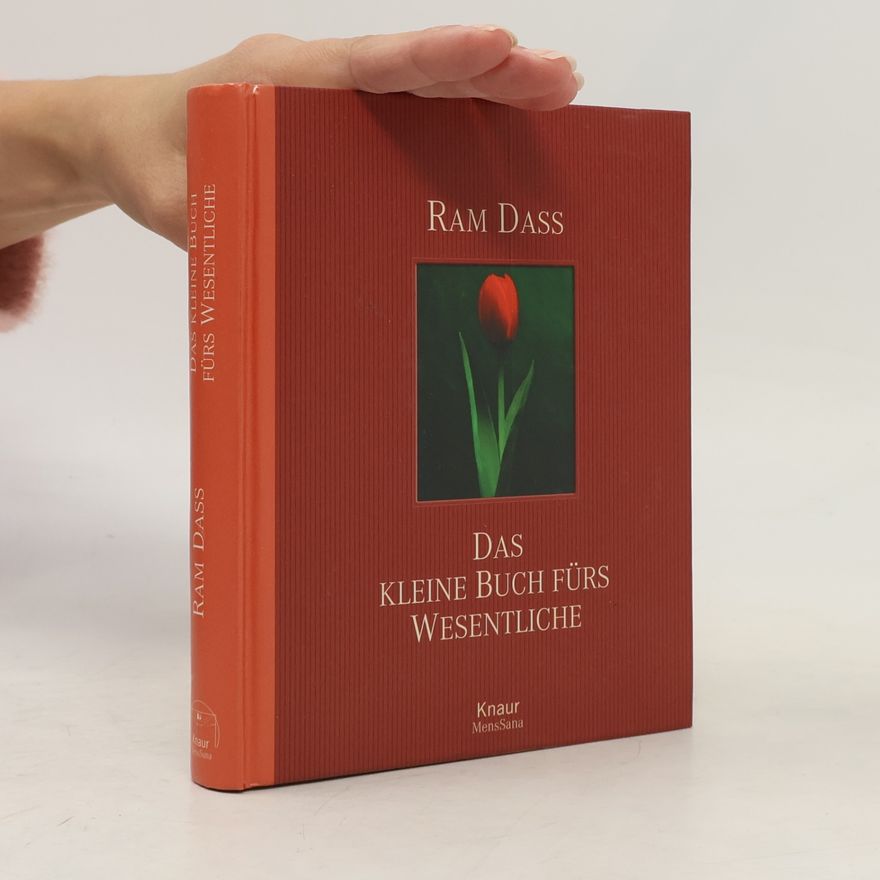 Ram Dass Das kleine Buch fürs Wesentliche