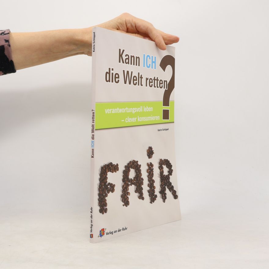 Katrin Schüppel Kann ich die Welt retten?