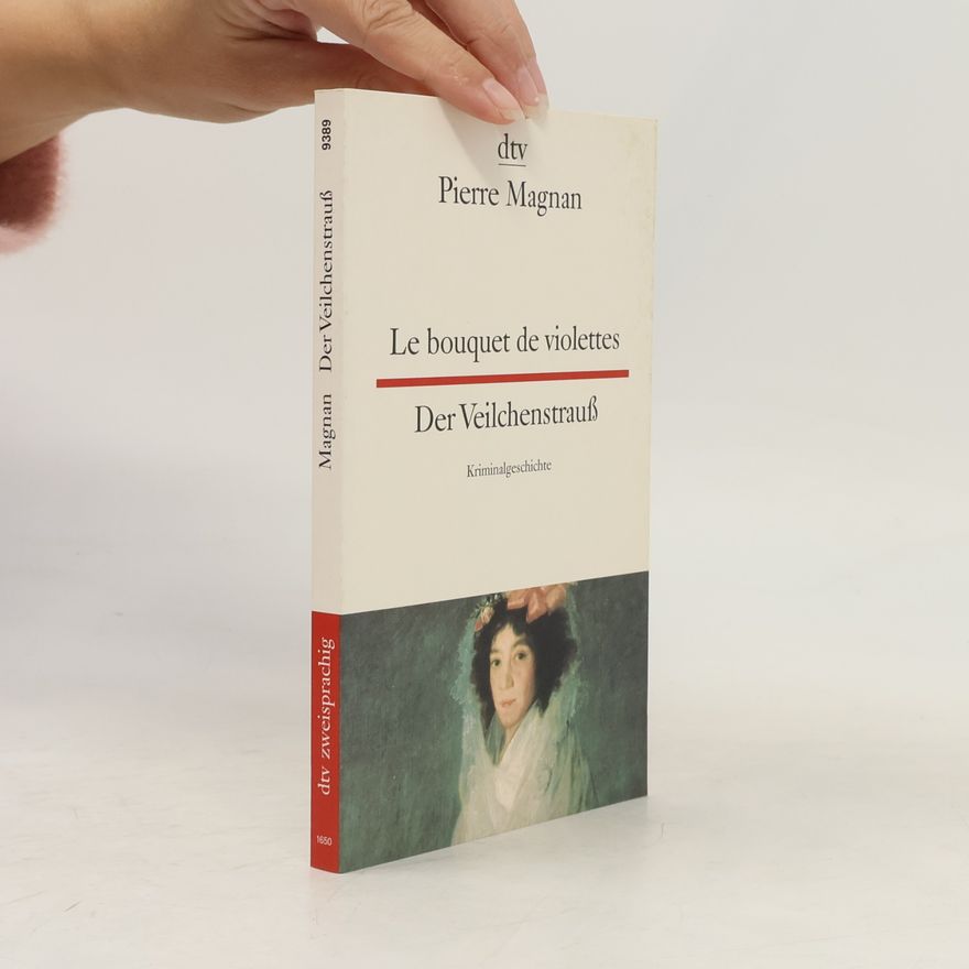 Pierre Magnan Le bouquet de violettes