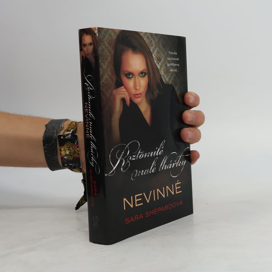 Sara Shepard Roztomilé malé lhářky. Nevinné