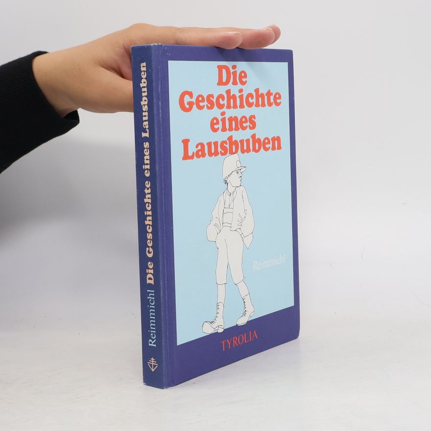 Reimmichl Die Geschichte eines Lausbuben