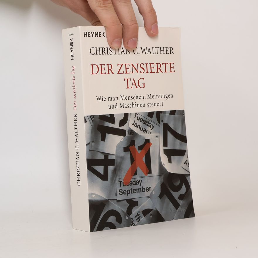 Christian C. Walther Der zensierte Tag