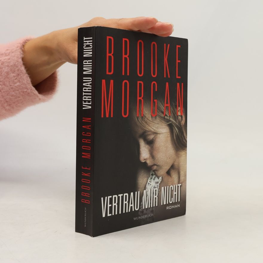 Brooke Morgan Vertrau Mir Nicht