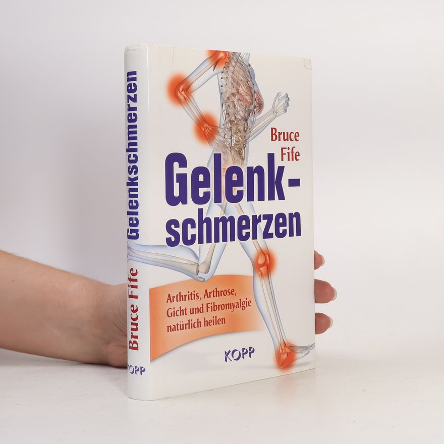 Bruce Fife Gelenkschmerzen