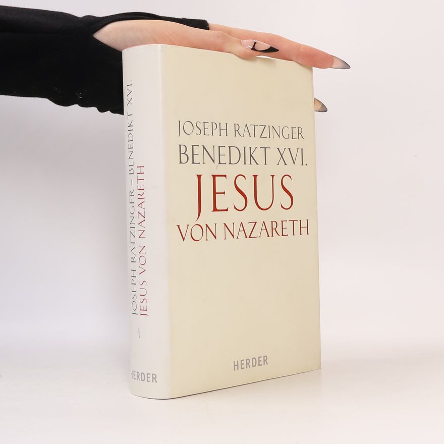 Joseph Ratzinger Jesus von Nazareth. Band 1. Von der Taufe im Jordan bis zur Verklärung