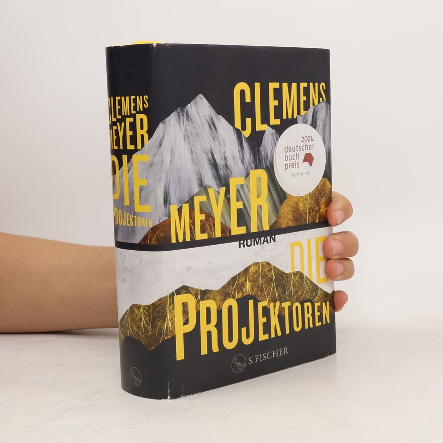 Clemens Meyer Die Projektoren