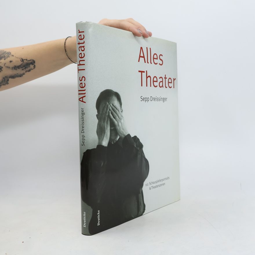 Sepp Dreissinger Alles Theater