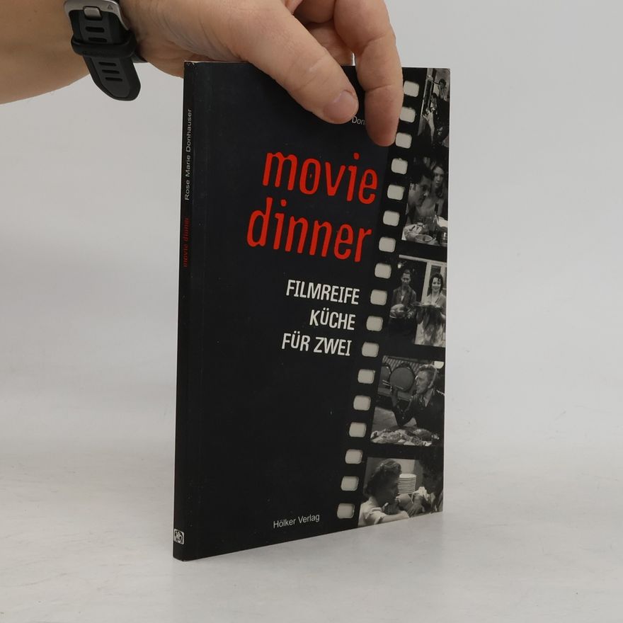 Rose Marie Donhauser Movie-Dinner