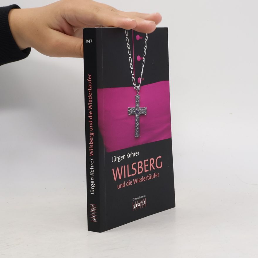 Jürgen Kehrer Wilsberg und die Wiedertäufer