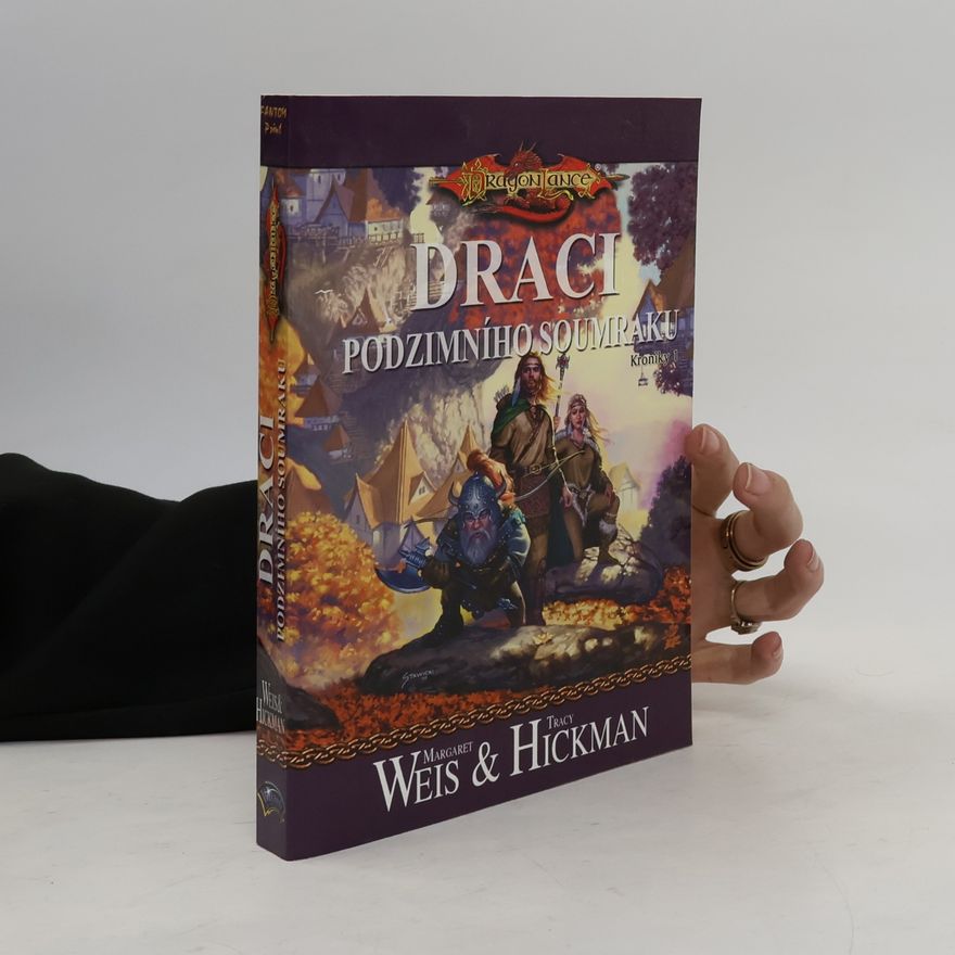 Margaret Weis Draci podzimního soumraku. Kroniky. Díl 1.