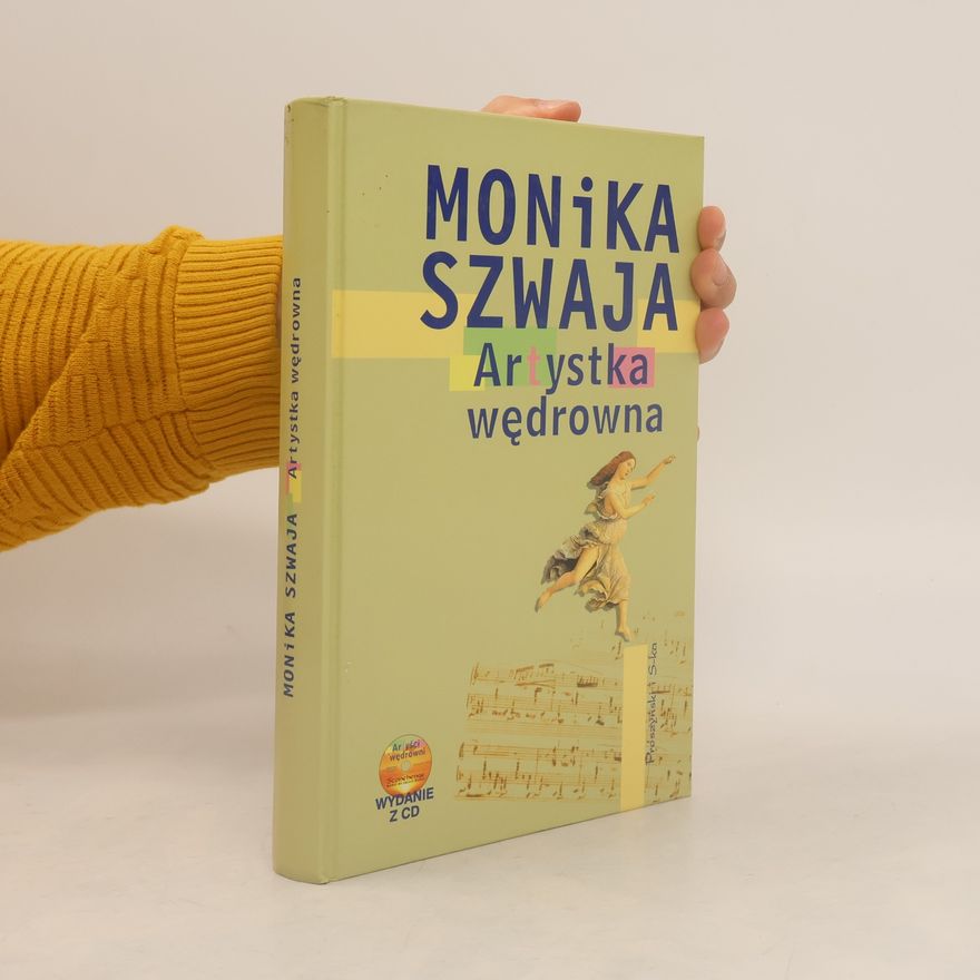 Monika Szwaja Artystka wędrowna + CD
