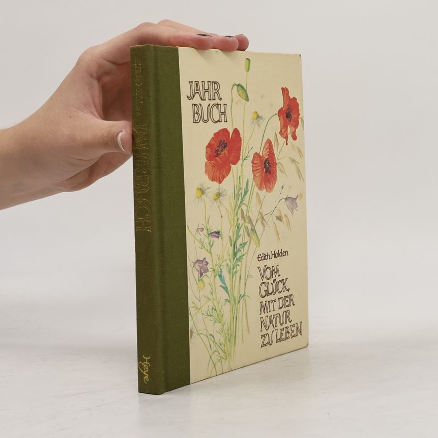 Edith Holden Jahrbuch Vom glück, mit der natur zu leben